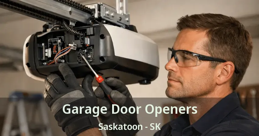 Garage Door Openers Saskatoon - SK Garage Door Openers Saskatoon - SK